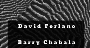 David Forlano, Barry Chabala, Drew Gowran