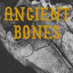 Ancient Bones