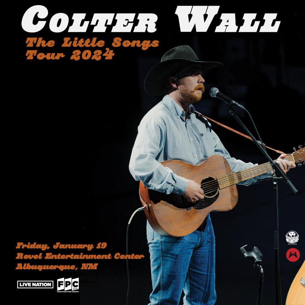 Colter Wall The Little Songs Tour 2024 505 Live Music Colter Wall The Little Songs Tour 2024 505 Live Music